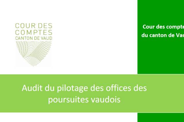 Cour des comptes: audit du pilotage des offices des poursuites vaudois |  État de Vaud