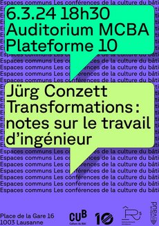 Affiche de la conférence de Jürg Conzett du 6 mars 2024 au MCBA Plateforme 10 à Lausanne