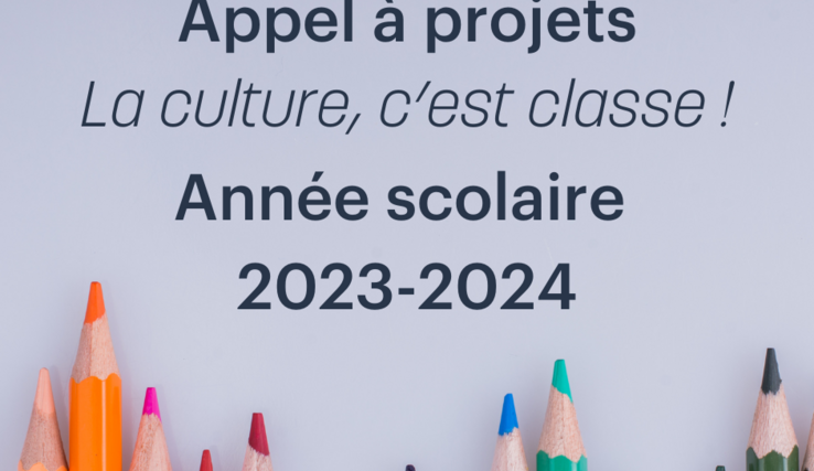 Visuel avec le texte : Appel à projets "La culture, c'est classe!" Année scolaire 2023-2024